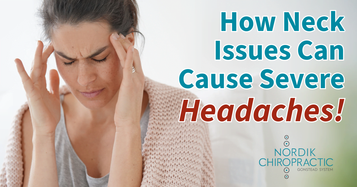 How Neck Issues Can Cause Severe Headaches Nordik Chiropractic